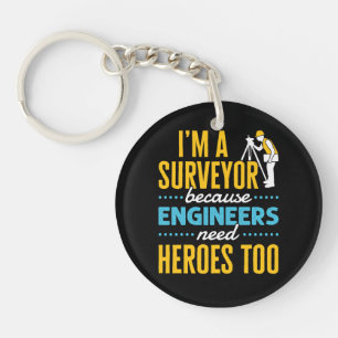 Ich bin eine Umfrage, weil Ingenieure auch Helden Schlüsselanhänger