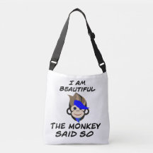 Ich bin eine wunderschöne Affe-Tasche