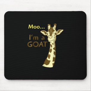 Ich bin eine Ziege Cool, die Giraffe verwirrt Mousepad