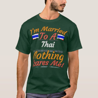 Ich bin einem Thailändischen Verheiratet, nichts m T-Shirt