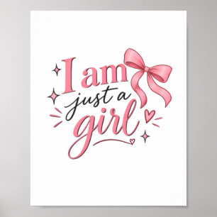 Ich bin einfach ein Mädchen Süßes Rosa Coquette-Ba Poster