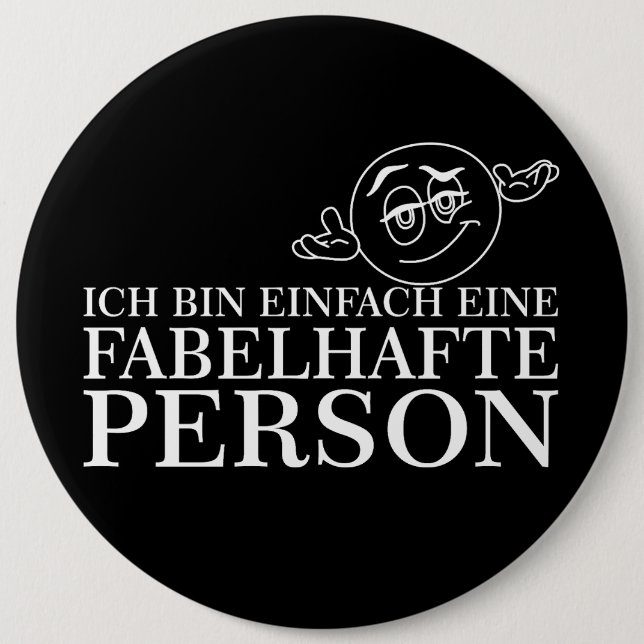 Ich bin einfach eine fabelhafte Person! Button (Vorderseite)