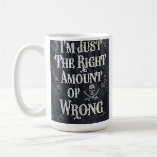 Ich bin einfach genau die richtige Menge falsch Kaffeetasse