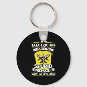 Ich bin Elektriker, ich kann keine Dummheit behebe Schlüsselanhänger