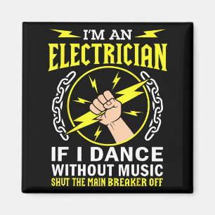 Ich bin Elektriker, wenn ich ohne Musik DIY Wo tan Magnet