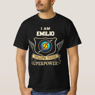 Ich bin EMILIO Was ist deine Superkraft T-Shirt