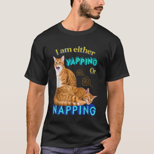 Ich bin entweder kläffend oder schlummernd Katze L T-Shirt (Vorderseite)