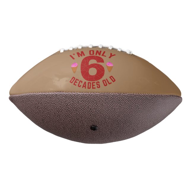 Ich bin erst 6 Jahrzehnte alt Football (Gedreht 270)