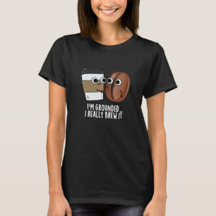 Ich bin erwachsen, ich braue es Kaffee Pun Dark BG T-Shirt
