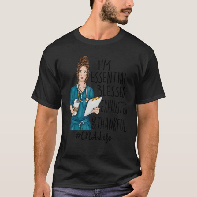 Ich bin essenziell gesegnet erschöpft und dankbar  T-Shirt (Vorderseite)