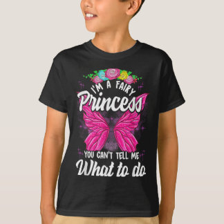 Ich bin Feenprinzessin Du Kannst Mir Nicht Sagen W T-Shirt