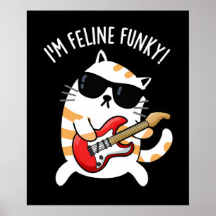 Ich bin Feline Funky Funny Cat Pun Dark BG Poster