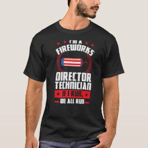 Ich bin Feuerwerkdirektor Technician Foreworks Dir T-Shirt