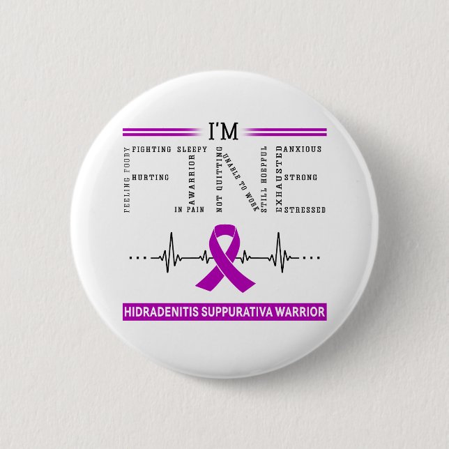 Ich bin Fine Hidradenitis Suppurativa Warrior Button (Vorderseite)