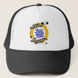Ich bin fleißig über meine Ehefrau Foto White Truckerkappe