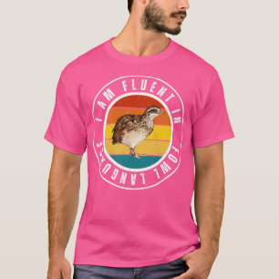 Ich bin fließend in der Sprache der Hühner 7 T-Shirt