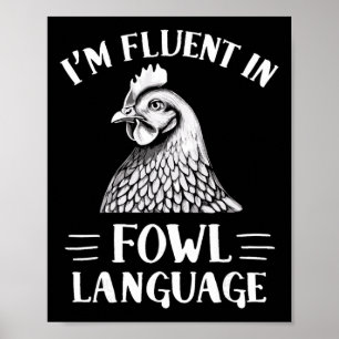Ich bin fließend in Geflügelsprache Hühnerfarmer  Poster