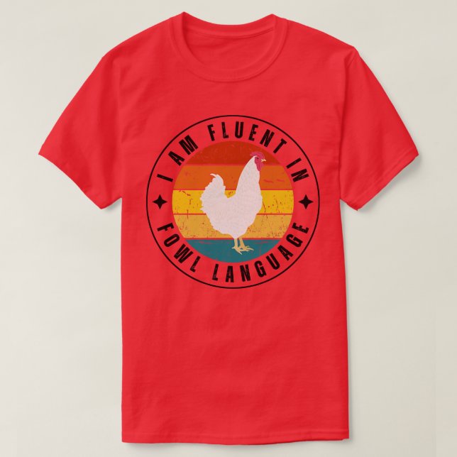 Ich bin fließend in Hühnergeflügel 13 T-Shirt (Design vorne)