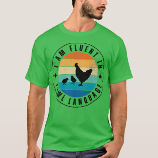 Ich bin fließend in Hühnergeflügel 3 T-Shirt