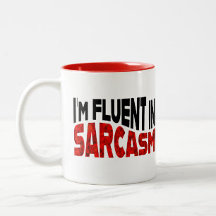 Ich bin fließend in Sarkasmus Zweifarbige Tasse
