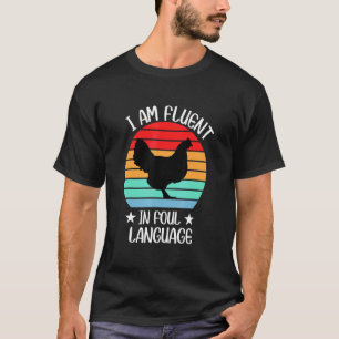 Ich bin fließend in unflätiger Sprache Farm Leben  T-Shirt