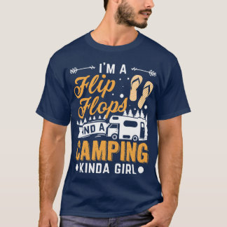 Ich bin Flip Flops Und Camping Kinda Mädchen reise T-Shirt