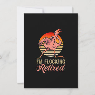 Ich bin Flocking Remüde 2022 Funny Flamingo Lover  Einladung