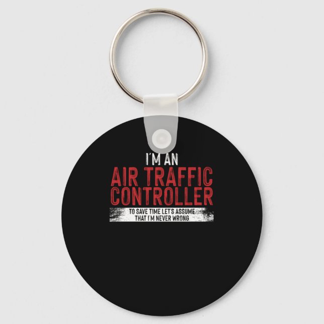 Ich bin Flugverkehrsleiter, um Zeit Retten Schlüsselanhänger (Vorderseite)