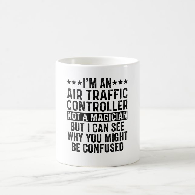 Ich bin Flugverkehrsleiter und kein Zauberkünstler Kaffeetasse (Mittel)