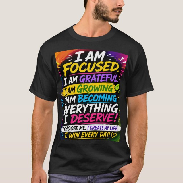 Ich bin fokussiert  T-Shirt (Vorderseite)