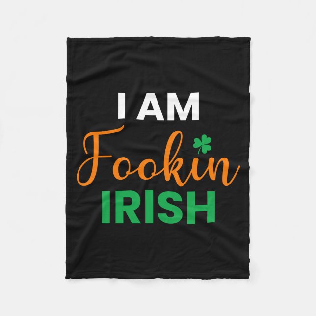 Ich bin Fookin Irish Fleecedecke (Vorderseite)