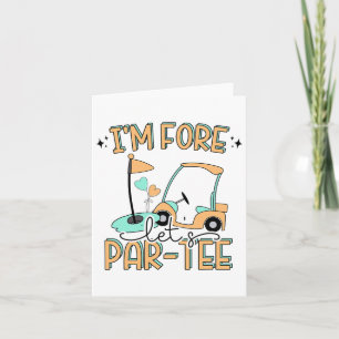 Ich bin Fore Let's Par-tee Funny Golf 4. Geburtsta Karte