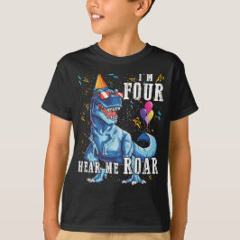 Ich bin Four Hear me Roar 4. Geburtstag Dinosaurie T-Shirt