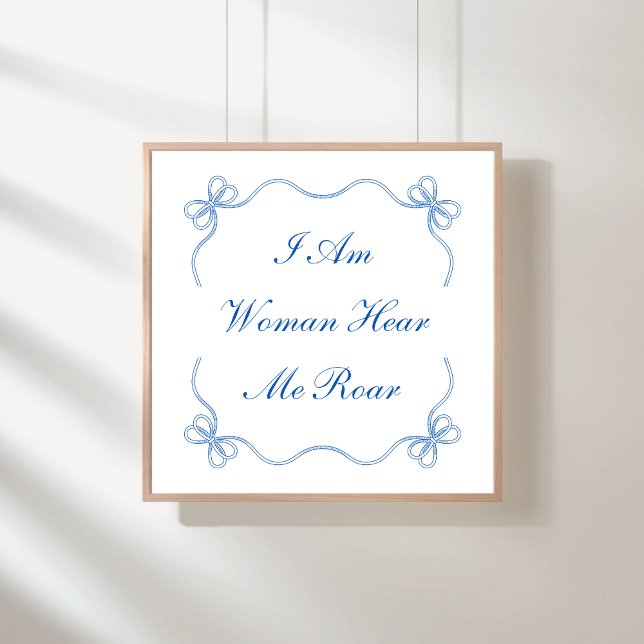 Ich bin Frau hier Roar Poster (Von Creator hochgeladen)