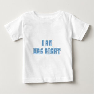 Ich bin Frau Richtig Baby T-shirt