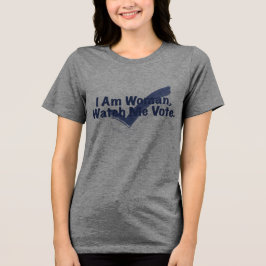 Ich bin Frau und schaue mir bei der Abstimmung zu Tri-Blend Shirt