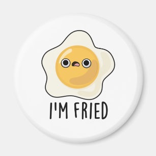 Ich bin "Fried Funny Fried Egg Pun" Magnet