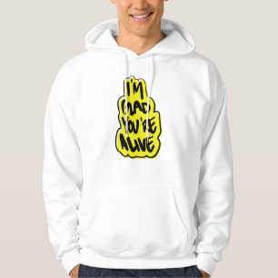 Ich bin froh, dass du lebst hoodie