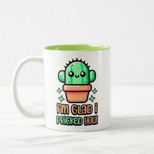 Ich bin froh, dass ich dich geprickt habe! Niedlic Zweifarbige Tasse