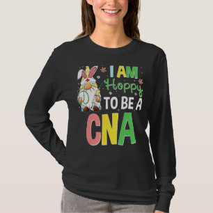Ich bin froh, ein CNA Nurse Bunny Gnome Oster Ch T-Shirt