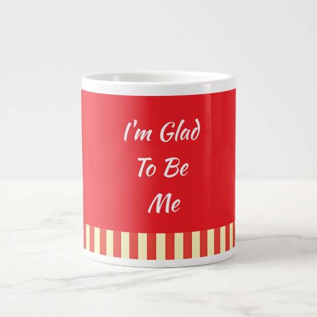 Ich bin froh, rot zu sein Jumbo-Tasse (Vorderseite)
