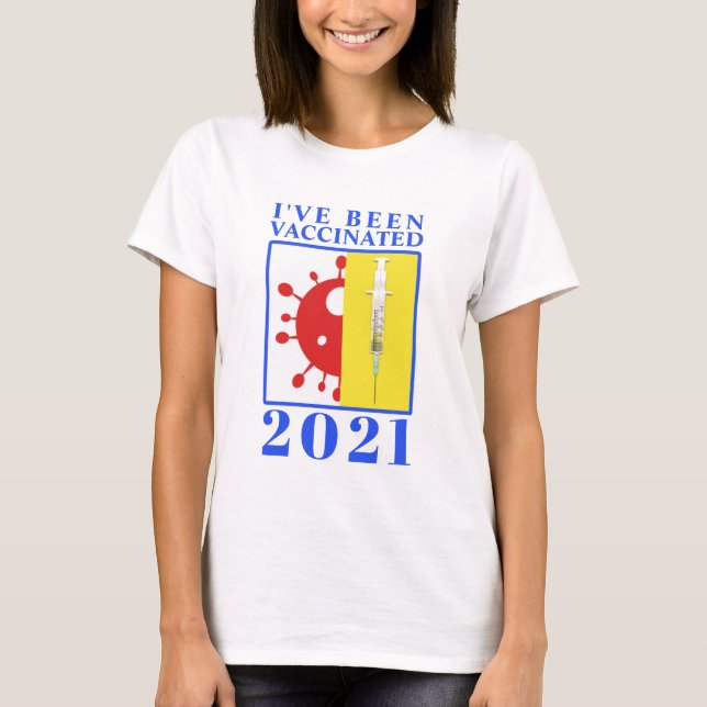 Ich bin für Covid-19 2021 geimpft worden T-Shirt (Vorderseite)