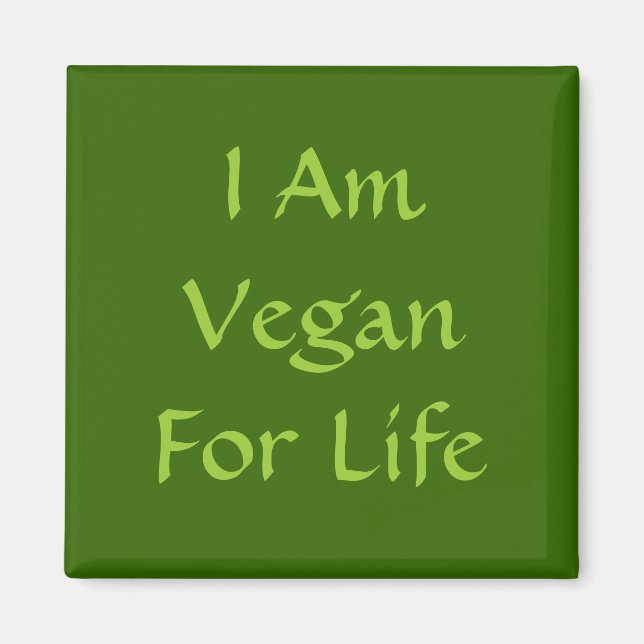 Ich bin für das Leben Vegan. Grün. Slogan. Gestalt Magnet (Vorne)