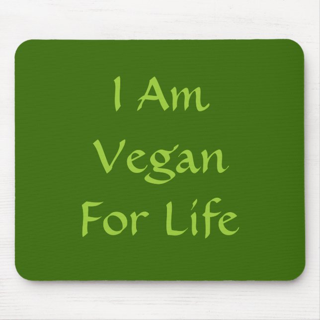 Ich bin für das Leben vegan. Grün. Slogan. Mousepad (Vorne)