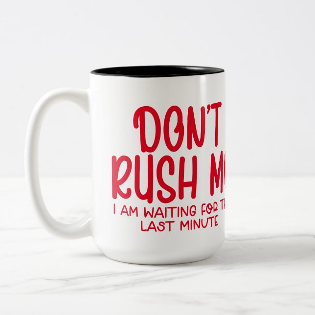 Ich bin für den letzten Augenblick gewartet Zweifarbige Tasse (Links)