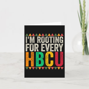 Ich bin für jede Hbcu-Absolventen-Hbcu-Uni geworbe Karte