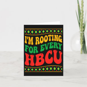 Ich bin für jeden Hbcu Black History Monat Ret Karte