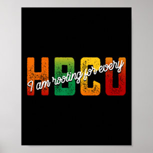 Ich bin für jeden Hbcu Black History Month-Studier Poster