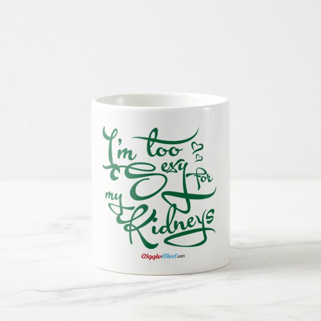 Ich bin für meine Nieren zu sexy Kaffeetasse (Mittel)