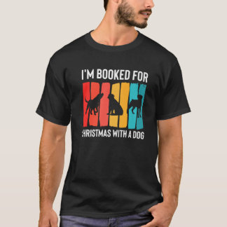 Ich bin für Weihnachten mit einem Hundetagesmutter T-Shirt